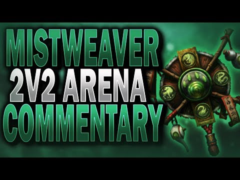 Educational 2v2 | First Week of the NEW SEASON!! - 7.3.5 Mistweaver Monk PvP