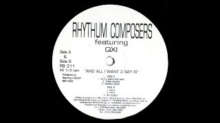 Rhythum Composers   And All I Want 2 Say Is M D 's Seduction Mixx