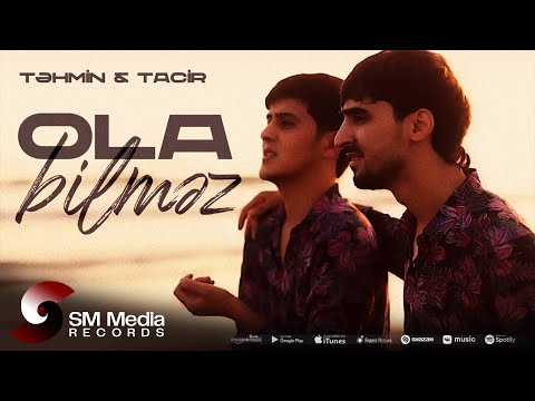 Tacir Məmmədov x Təhmin Vəlizadə — Ola Bilməz (Rəsmi Musiqi Videosu)