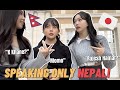 Speaking Only NEPALI for 24 Hours!