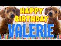 Happy Birthday Valerie Funny Talking Dogs What Is Free On My Birthday