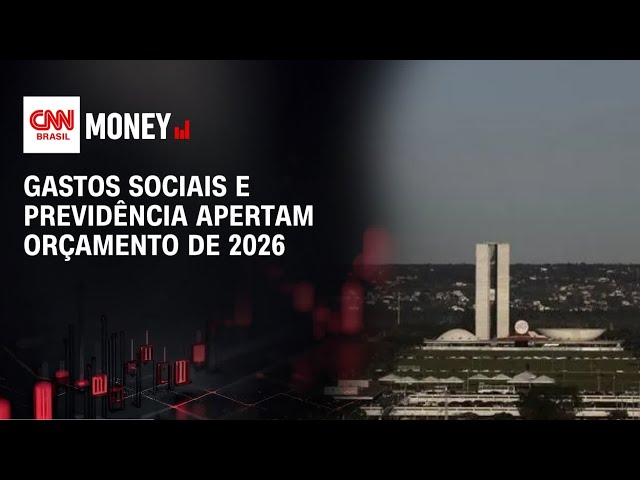 Gastos sociais e previdência apertam orçamento de 2026 | MONEY NEWS