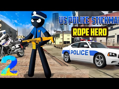 US Police Stickman #2 Rope Hero Android Ios GamePlay
