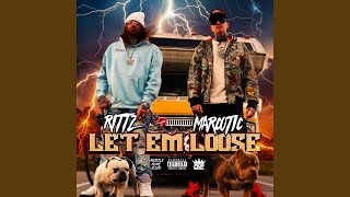 Let Em Loose (feat. Rittz)