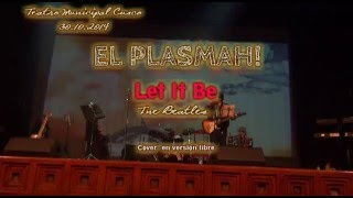 The Beatles - Let It Be - Cover Jorge Huamán Taype - El Plasmah!