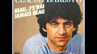 Claude Barzotti - Beau, j's'rai jamais beau