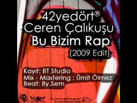 42yedört® Ft. Ceren Çalıkuşu - Bu Bizim Rap (2009 Edit)
