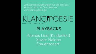 Kleines Lied Kinderlied Female Xavier Naidoo Playback Karaoke Instrumental