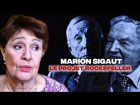 Marion Sigaut : Le Sombre Projet des Rockefeller