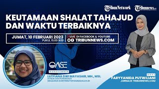 OASE: Keutamaan Shalat Tahajud dan Waktu Terbaiknya