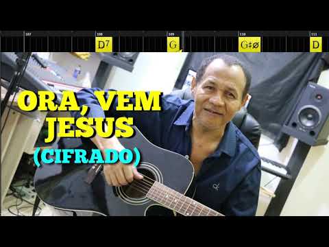ORA, VEM JESUS - 483. HARPA CRISTÃ - (CIFRADO) - Carlos José