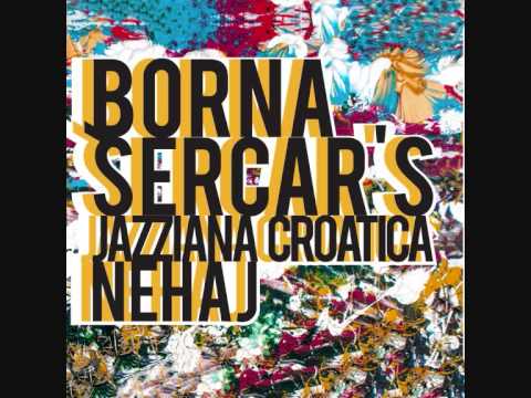 Borna Šercar's Jazziana Croatica - LINĐO(Zvjezdan Ružić)