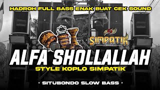 Download lagu HADROH FULL BASS ALFA SHOLLALLAH STYLE SIMPATIK CLARITY ENAK BUAT CEK SOUND‼️ mp3 Download lagu HADROH FULL BASS ALFA SHOLLALLAH STYLE SIMPATIK CLARITY ENAK BUAT CEK SOUND‼️ mp3