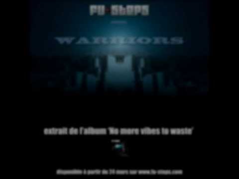 FU-STEPS - WARRIORS (Album "No more vibes to waste")