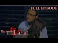 Babawiin Ko Ang Lahat: Full Episode 4
