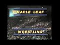 Maple Leaf Wrestling Intros