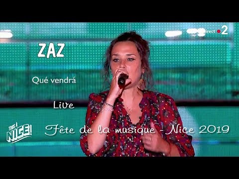 Zaz  - Qué vendrá  (Live, fête de la musique Nice 2019)