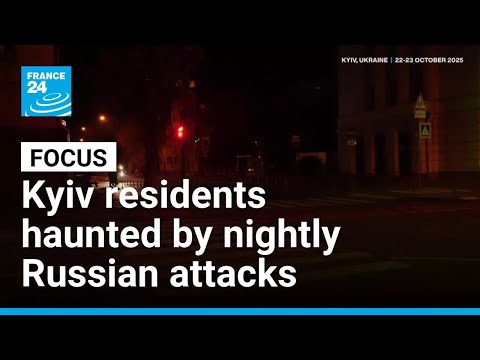 In Ukraine, Kyiv residents haunted by nightly Russian attacks • FRANCE 24 English