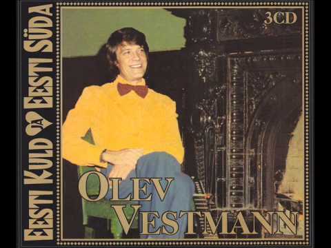 Olev Vestmann - Tule, õeke