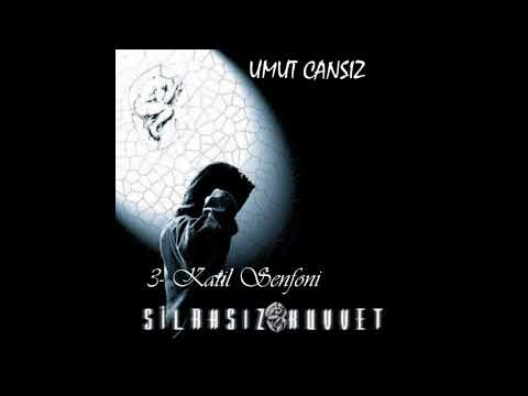 3- Silahsız Kuvvet - Katil Senfoni (Sözlerim Silahım)