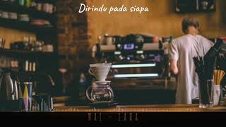 Download lagu Hal - Lara (Cover) Video Lyric (unofficial) mp3 Download lagu Hal - Lara (Cover) Video Lyric (unofficial) mp3