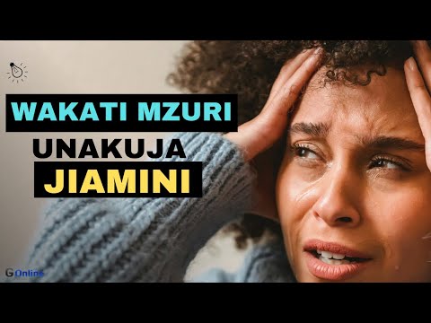 Wakati Mzuri Unakuja | Jiamini & Amini Mungu. By Zahir Gomelo