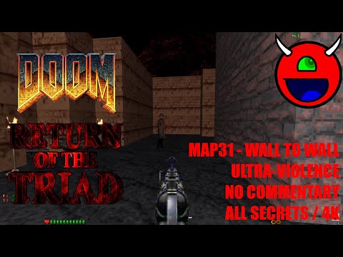 Doom: Return of the Triad TC - MAP31 Wall to Wall - All Secrets No Commentary