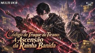 🔥MULTI DUB🔥Código de Truque do Tirano: Ascensão da Rainha Banida S2#dublado pt-br#animeação#multidub