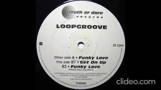 Loopgroove - Get On Up