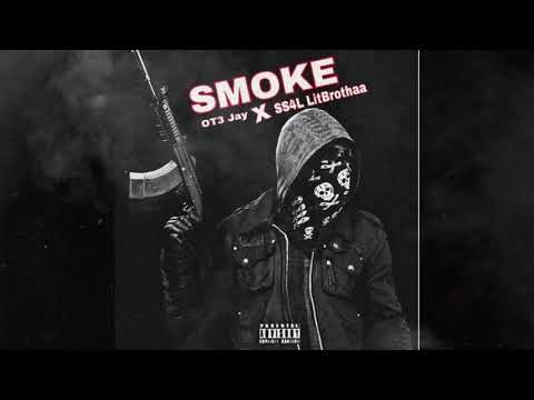OT3 Jay x SS4L Litbrothaa - Smoke (Audio)
