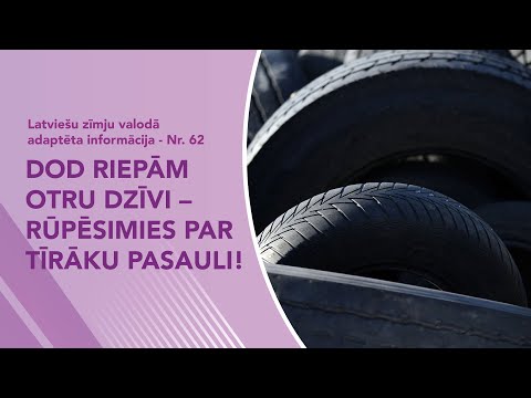Video ziņas Nr. 62 “Dod riepām otru dzīvi – rūpēsimies par tīrāku pasauli!”