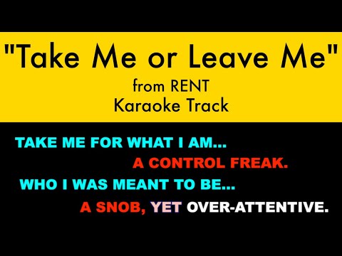"Take Me or Leave Me" from RENT - Duet Karaoke Track with Lyrics on Screen