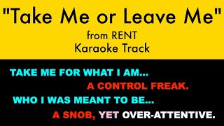 &quot;Take Me or Leave Me&quot; from RENT - Duet Karaoke Track with Lyrics on Screen