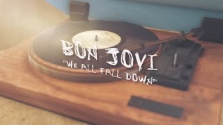 Bon Jovi - We All Fall Down (Lyric Video)