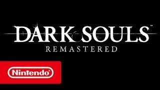 Dark Souls: Remastered llegará a Nintendo Switch