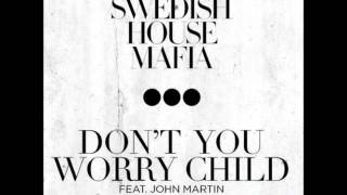 Swedish House Mafia - Don't You Worry Child (DJ Breite Remix) FINAL VERSION