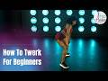 How To Twerk For Beginners 6 Basic Twerk Moves Step By Step 12 Min Tutorial