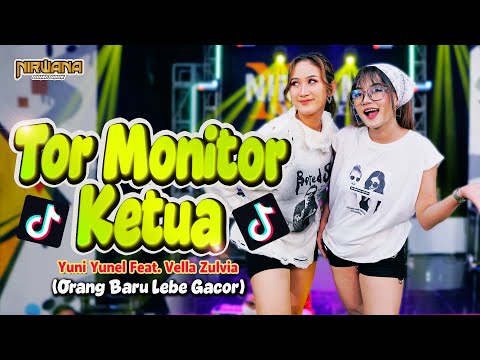 TOR MONITOR KETUA (KOPLO) | ORANG BARU LEBE GACOR  - YUNI YUNEL Ft. VELLA ZULVIA OM NIRWANA COMEBACK