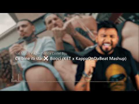 Vali Miron ❌ AlbertNBN ❌ Costel Biju - Ce bine iti sta ❌ Booci (KET ❌ @KappaOnDaBeat Mashup)