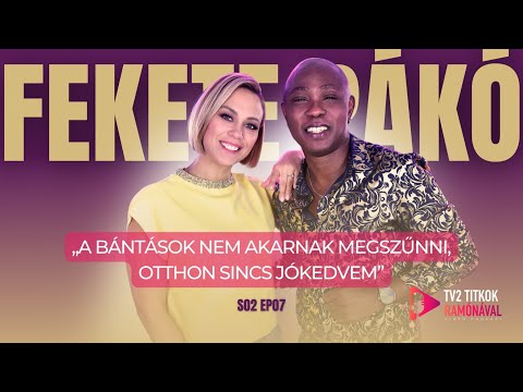 Fekete Pákó: „NAGYON SZEGÉNY CSALÁDBÓL JÖTTEM” - TV2 Titkok Ramónával 2. évad 7. adás