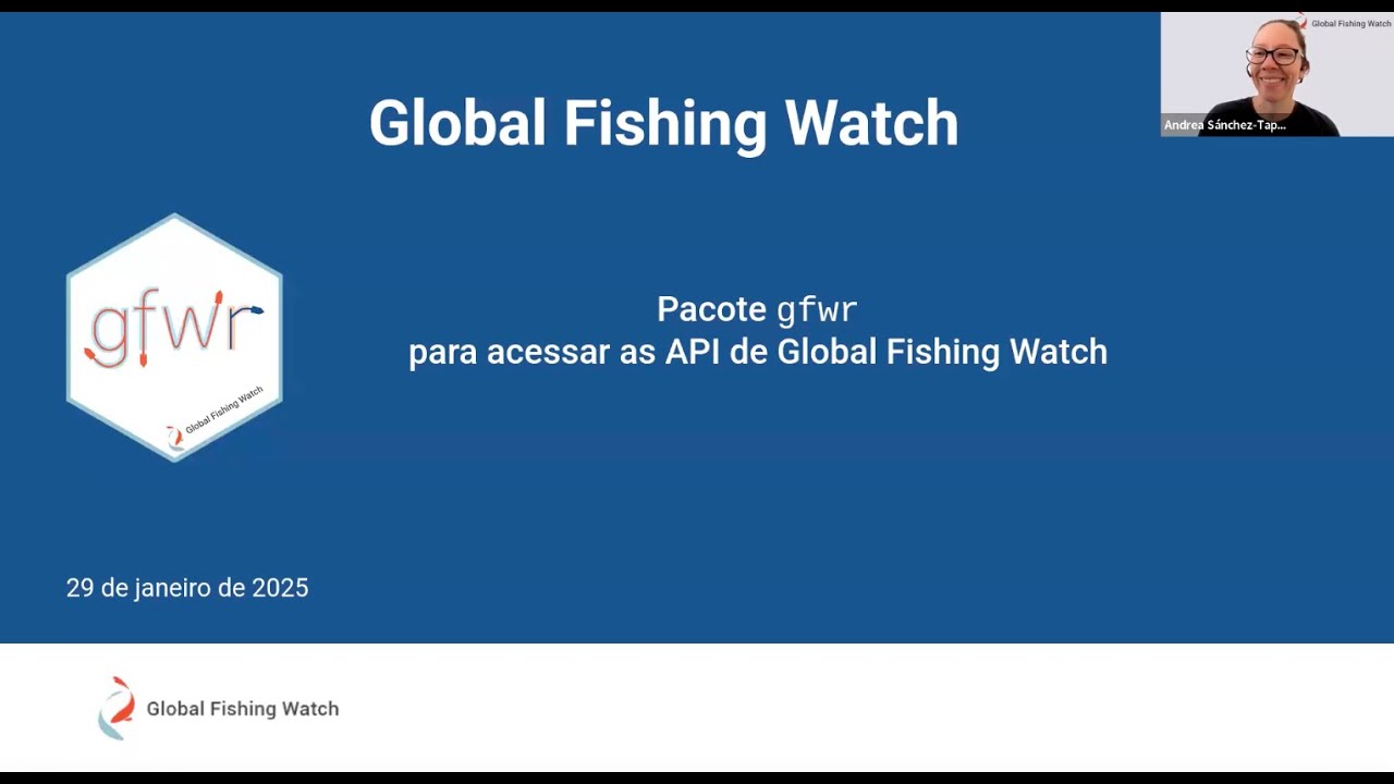 Demonstração do pacote de R gfwr para acessar os dados públicos de Global Fishing Watch