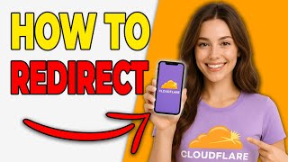 How To Redirect A Domain In Cloudflare (2026 GUIDE)