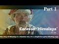 Himalaya Caravan Movie Scenes Part 1 French Movie Shot In Nepal