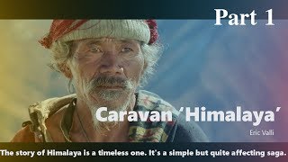 Himalaya  Caravan  movie scenes Part 1 - French mo