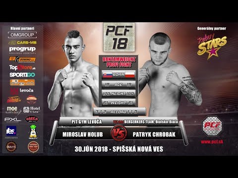 PCF 18   Miroslav Holub vs Patryk Chrobak