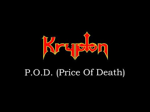 Krypton - KRYPTON (CZ) - P.O.D. (Price Of Death) | Oficiální videoklip
