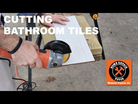 Cutting Bathroom Tiles with an Angle Grinder