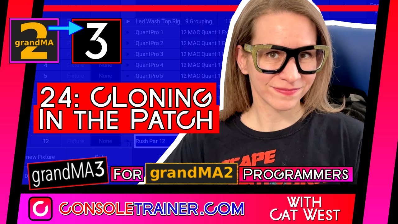 24: Cloning in the Patch | grandMA3 for grandMA2 Programmers | consoletrainer tutorial 2021