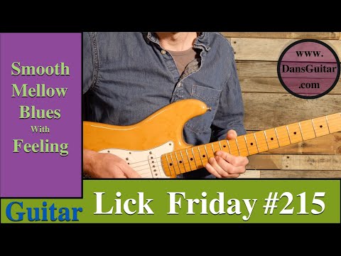 Guitar Lick Friday Week 215 - Smooth Soulful Blues using a swell technique in Bm