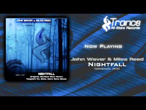 John Waver & Miles Reed - Nightfall (Original Mix)